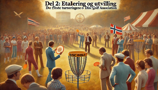Del 2: Etablering og utvikling – De første turneringene og discgolf association